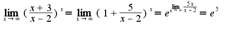 $\lim_{x\rightarrow \infty}(\frac{x+3}{x-2})^{x}=\lim_{x\rightarrow \infty}(1+\frac{5}{x-2})^{x}=e^{\lim_{x\rightarrow \infty}\frac{5x}{x-2}}=e^{5}$