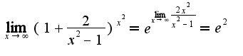 $\lim_{x\rightarrow \infty}(1+\frac{2}{x^2-1})^{x^{2}}=e^{\lim_{x\rightarrow \infty}\frac{2x^{2}}{x^2-1}}=e^{2}$