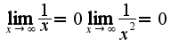 $\lim_{x\rightarrow \infty}\frac{1}{x}=0\lim _{x\rightarrow \infty}\frac{1}{x^2}=0$