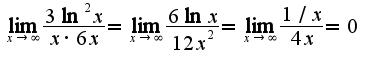 $\lim_{x\rightarrow \infty}\frac{3\ln^2 x}{x\cdot 6x}=\lim_{x\rightarrow \infty}\frac{6\ln x}{12x^2}=\lim_{x\rightarrow \infty}\frac{1/x}{4x}=0$