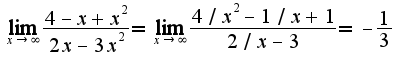 $\lim_{x\rightarrow \infty}\frac{4-x+x^2}{2x-3x^2}=\lim_{x\rightarrow \infty}\frac{4/x^2-1/x+1}{2/x-3}=-\frac{1}{3}$