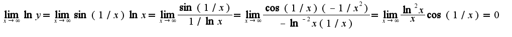 $\lim_{x\rightarrow \infty}\ln y=\lim_{x\rightarrow \infty}\sin(1/x)\ln x=\lim_{x\rightarrow \infty}\frac{\sin(1/x)}{1/\ln x}=\lim_{x\rightarrow \infty}\frac{\cos(1/x)(-1/x^2)}{-\ln^{-2}x(1/x)}=\lim_{x\rightarrow \infty}\frac{\ln^2 x}{x}\cos(1/x)=0$