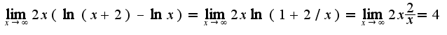 $\lim_{x\rightarrow \infty}2x(\ln(x+2)-\ln x)=\lim_{x\rightarrow \infty}2x\ln(1+2/x)=\lim_{x\rightarrow \infty}2x\frac{2}{x}=4$