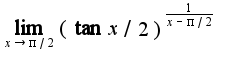 $\lim_{x\rightarrow \pi/2}(\tan x/2)^{\frac{1}{x-\pi/2}}$