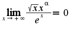 $\lim_{x\rightarrow  +\infty}\frac{\sqrt{x}x^{\alpha}}{e^{x}}=0$