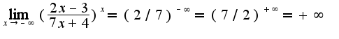 $\lim_{x\rightarrow -\infty}(\frac{2x-3}{7x+4})^{x}=(2/7)^{-\infty}=(7/2)^{+\infty}=+\infty$