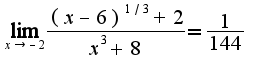 $\lim_{x\rightarrow -2}\frac{(x-6)^{1/3}+2}{x^3+8}=\frac{1}{144}$