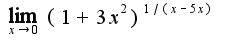 $\lim_{x\rightarrow 0}(1+3x^2)^{1/(x-5x)}$
