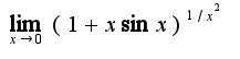 $\lim_{x\rightarrow 0}(1+x\sin{x})^{1/x^2}$