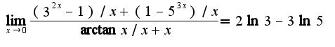 $\lim_{x\rightarrow 0}\frac{(3^{2x}-1)/x+(1-5^{3x})/x}{\arctan x/x+x}=2\ln 3-3\ln 5$