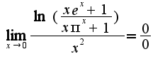 $\lim_{x\rightarrow 0}\frac{\ln(\frac{xe^{x}+1}{x\pi ^{x}+1})}{x^2}=\frac{0}{0}$