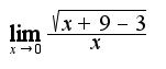 $\lim_{x\rightarrow 0}\frac{\sqrt{x+9-3}}{x}$