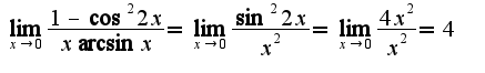 $\lim_{x\rightarrow 0}\frac{1-\cos^2 2x}{x\arcsin x}=\lim_{x\rightarrow 0}\frac{\sin^2 2x}{x^2}=\lim_{x\rightarrow 0}\frac{4x^2}{x^2}=4$