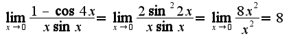 $\lim_{x\rightarrow 0}\frac{1-\cos 4x}{x\sin x}=\lim_{x\rightarrow 0}\frac{2\sin^2 2x}{x\sin x}=\lim_{x\rightarrow 0}\frac{8x^2}{x^2}=8$