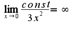 $\lim_{x\rightarrow 0}\frac{const}{3x^2}=\infty$