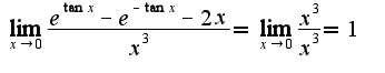 $\lim_{x\rightarrow 0}\frac{e^{\tan x}-e^{-\tan x}-2x}{x^3}=\lim_{x\rightarrow 0}\frac{x^3}{x^3}=1$