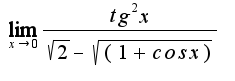 $\lim_{x\rightarrow0}\frac{tg^2x}{\sqrt{2}-\sqrt{(1+cos x)}}$