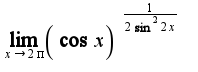 $\lim_{x\to2\pi}\left(\cos{x}\right)^\frac{1}{2\sin^2{2x}}$