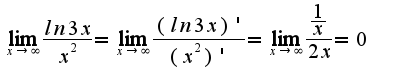 $\lim_{x \to \infty}{ \frac {ln{3x}}{x^2}}=\lim_{x \to \infty}{ \frac {(ln{3x})'}{(x^2)'}}=\lim_{x \to \infty}{ \frac {\frac {1}{x}}{2x}}=0$