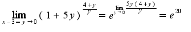 $\lim_{x-3=y\rightarrow 0}(1+5y)^{\frac{4+y}{y}}=e^{\lim_{y\rightarrow 0}\frac{5y(4+y)}{y}}=e^{20}$