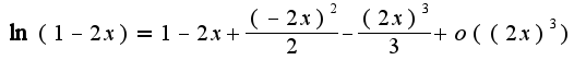 $\ln(1-2x)=1-2x+\frac{(-2x)^2}{2}-\frac{(2x)^3}{3}+o((2x)^3)$