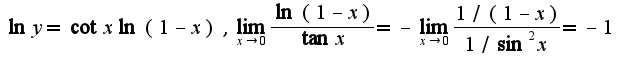 $\ln y=\cot x\ln(1-x),\lim_{x\rightarrow 0}\frac{\ln (1-x)}{\tan x}=-\lim_{x\rightarrow 0}\frac{1/(1-x)}{1/\sin^2 x}=-1$