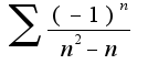 $\sum \frac{(-1)^{n}}{n^2-n}$