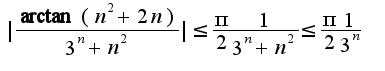 $|\frac{\arctan(n^2+2n)}{3^{n}+n^2}|\leq\frac{\pi}{2}\frac{1}{3^{n}+n^2}\leq\frac{\pi}{2}\frac{1}{3^{n}}$