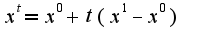 $ x^t=x^0+t(x^1-x^0)$