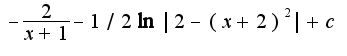 $-\frac{2}{x+1}-1/2\ln|2-(x+2)^2|+c$