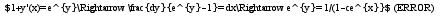 $1+y'(x)=e^{y}\Rightarrow \frac{dy}{e^{y}-1}=dx\Rightarrow e^{y}=1/(1-ce^{x}}$