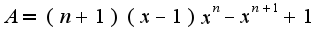 $A=(n+1)(x-1)x^n-x^{n+1}+1$