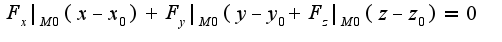 $F_{x}|_{M0}(x-x_{0})+F_{y}|_{M0}(y-y_{0}+F_{z}|_{M0}(z-z_{0})=0$
