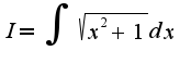 $I=\int\sqrt{x^2+1}dx$