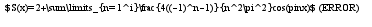 $S(x)=2+\sum\limits_{n=1^i}\frac{4((-1)^n-1)}{n^2\pi^2}cos(pinx)$