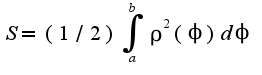 $S=(1/2)\int_{a}^{b}\rho^2(\phi)d\phi$