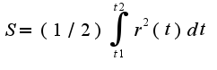 $S=(1/2)\int_{t1}^{t2}r^2(t)dt$