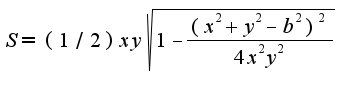 $S=(1/2)xy\sqrt{1-\frac{(x^2+y^2-b^2)^2}{4x^2y^2}}$