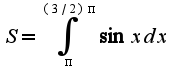 $S=\int_{\pi}^{(3/2)\pi}\sin xdx$
