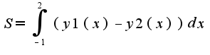 $S=\int_{-1}^{2}(y1(x)-y2(x))dx$
