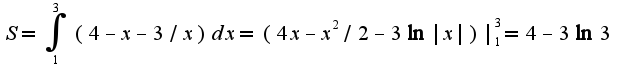 $S=\int_{1}^{3}(4-x-3/x)dx=(4x-x^2/2-3\ln|x|)|_{1}^{3}=4-3\ln 3$