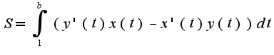 $S=\int_{1}^{b}(y'(t)x(t)-x'(t)y(t))dt$