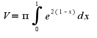 $V=\pi\int_{0}^{1}e^{2(1-x)}dx$