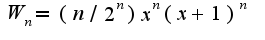 $W_n=(n/2^n)x^n(x+1)^n$
