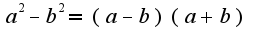 $a^2-b^2=(a-b)(a+b)$