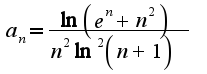 $a_n  = \frac{{\ln \left( {e^n  + n^2 } \right)}}{{n^2 \ln ^2 \left( {n + 1} \right)}}$