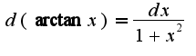 $d(\arctan x)=\frac{dx}{1+x^2}$