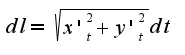$dl=\sqrt{x'_{t}^2+y'_{t}^2}dt$