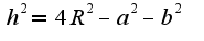 $h^2=4R^2-a^2-b^2$