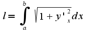 $l=\int_{a}^{b}\sqrt{1+y'_{x}^2}dx$